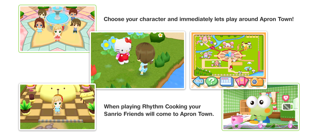 Choose your character and immediately lets play around Apron Town! When playing Rhythm Cooking your Sanrio Friends will come to Apron Town. 