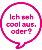 Ich seh cool aus, oder?