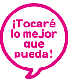 ¡Tocaré lo mejor que pueda!