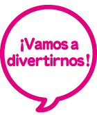 ¡Vamos a divertirnos!