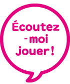 Écoutez-moi jouer !