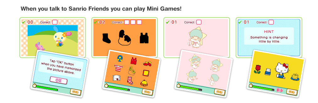 When you talk to Sanrio Friends you can play Mini Games!